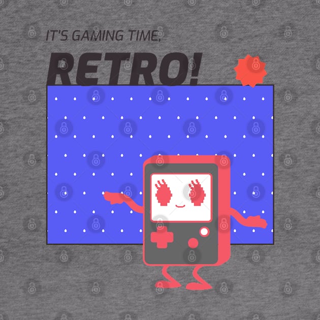 It's gaming time, retro! by euheincaio